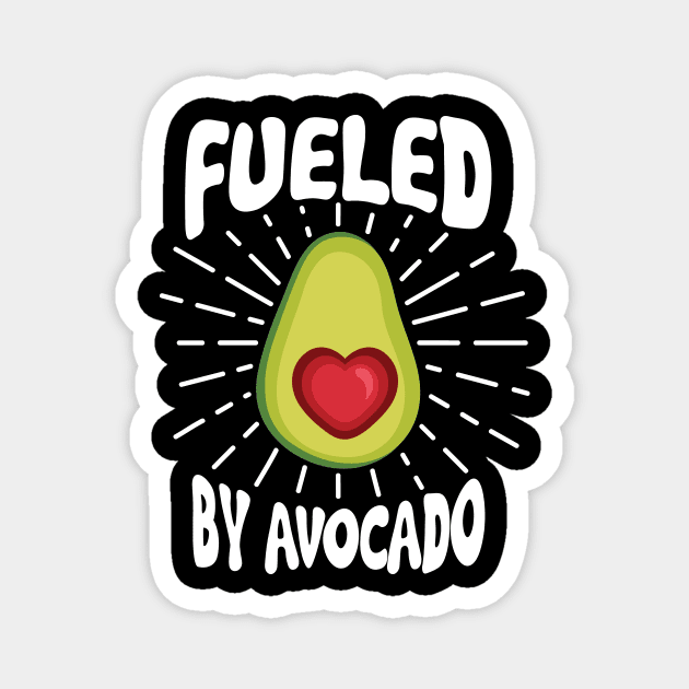 Fueled By Avocado Lover Vegan Plant Based Diet Gift Magnet by adelinachiriac