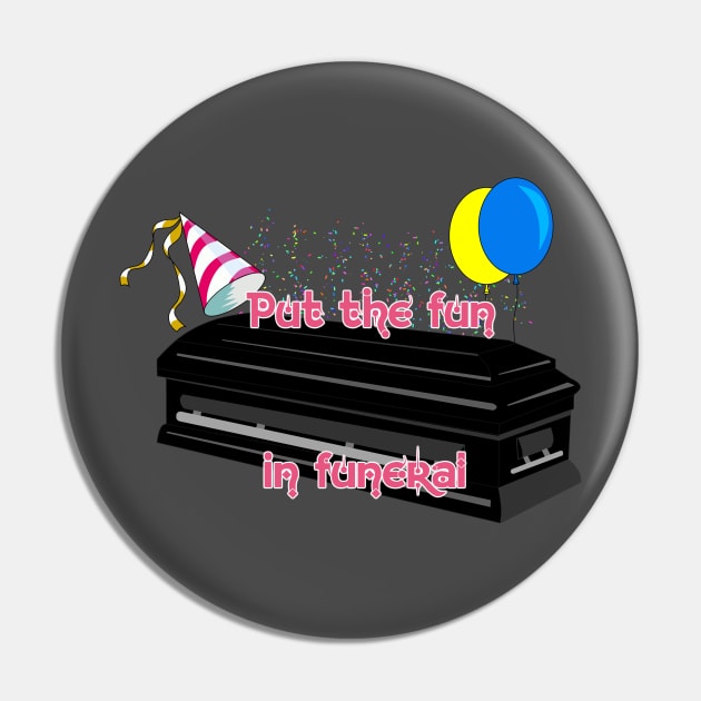 FUNeral Pin by 9teen