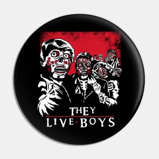 They Live Boys Pin