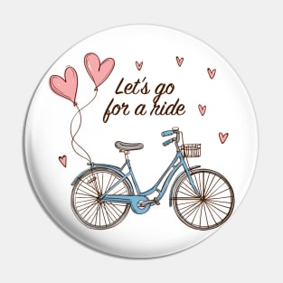 Let's Go For Ride Pin