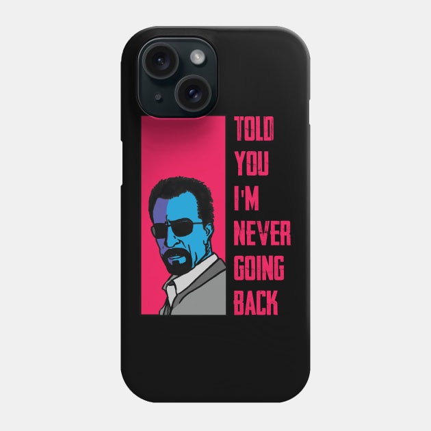 Heat (1995) Neil Mccauley quote 6 Phone Case by HurdyGurdy