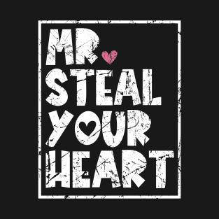 Mr. Steal Your Heart T-Shirt