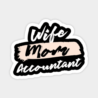 Cute Wife Mom Accountant Gift Idea Magnet