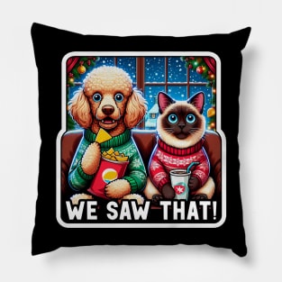 We Saw That meme Poodle Dog Siamese Cat Ugly Christmas Sweater Nachos Soft Drink Home Snowing Pillow