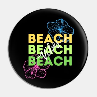 Beach Vibes Hibiscus Pin