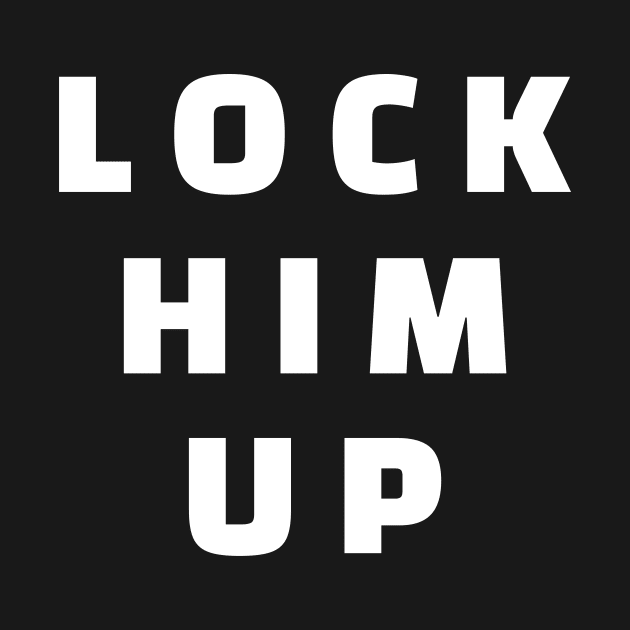 Lock him up - anti trump by colorfull_wheel