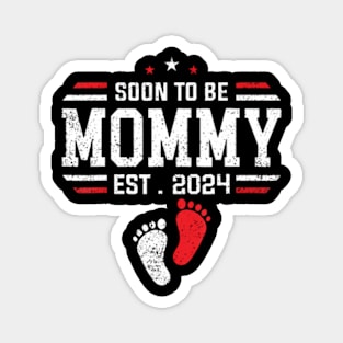 Soon To Be Mommy 2024 New Mom 2024 First Time Mom Magnet