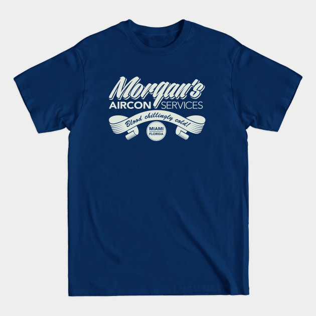 Morgan's Aircon Services - Dexter - T-Shirt