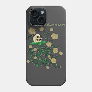 You are a design in nature Phone Case