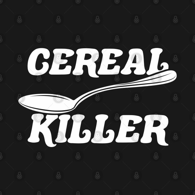 Cereal Killer by TextTees