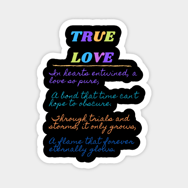 TRUE LOVE Magnet by HTA DESIGNS