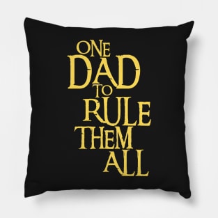 One Dad to Rule Them All - Fantasy Pillow