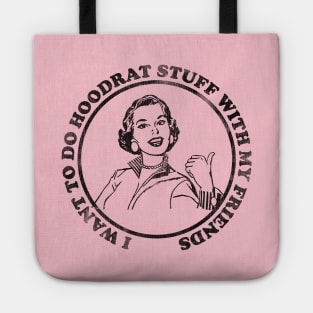 Funny Hoodrat Tote