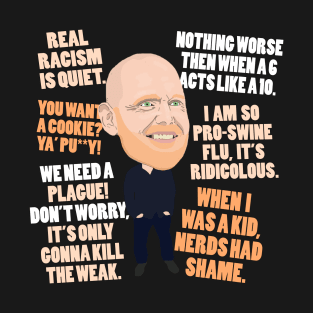 Bill Burr Cartoon Quotes T-Shirt