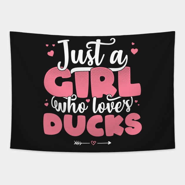 Just A Girl Who Loves Ducks - Cute Duck lover gift product Tapestry by theodoros20