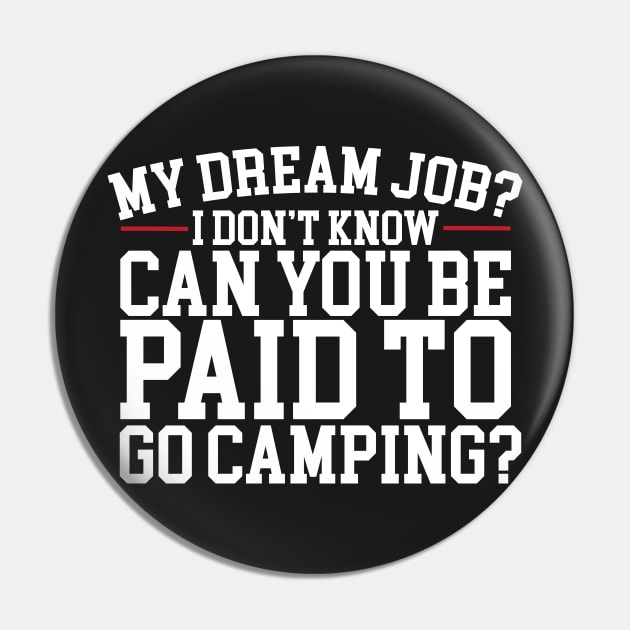 Can You Be Paid To Go Camping? Pin by thingsandthings