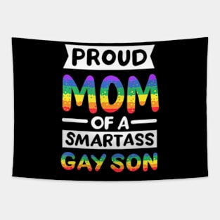 Proud Mom of a Smartass Gay Son LGBT Pride Month Tapestry