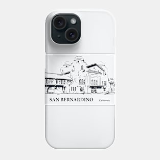 San Bernardino - California Phone Case