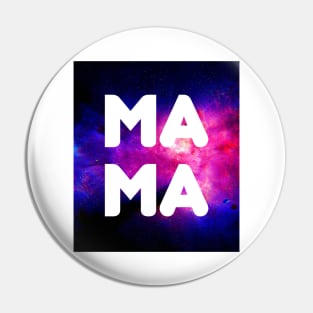 Galaxy Mama Vibes Pin