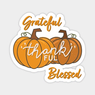 Grateful Thankful Blessed Pumpkin Black Magnet