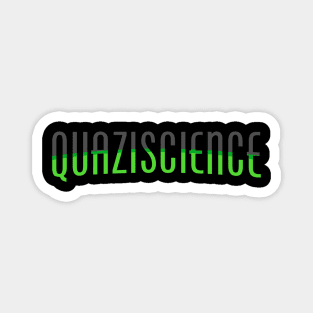 quaziscience font Magnet