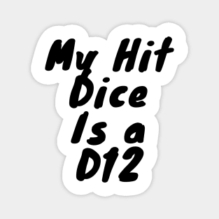 My dice hit is a D12 Magnet