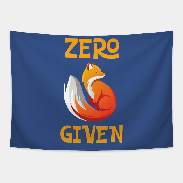 Zero Fox Given Fucks Funny Tee Tapestry by Antzyzzz