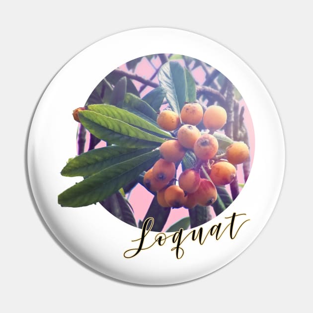 Loquat Pin by RoxanneG