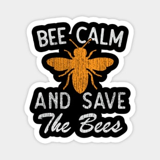 Bee Calm & Save The Bees Magnet