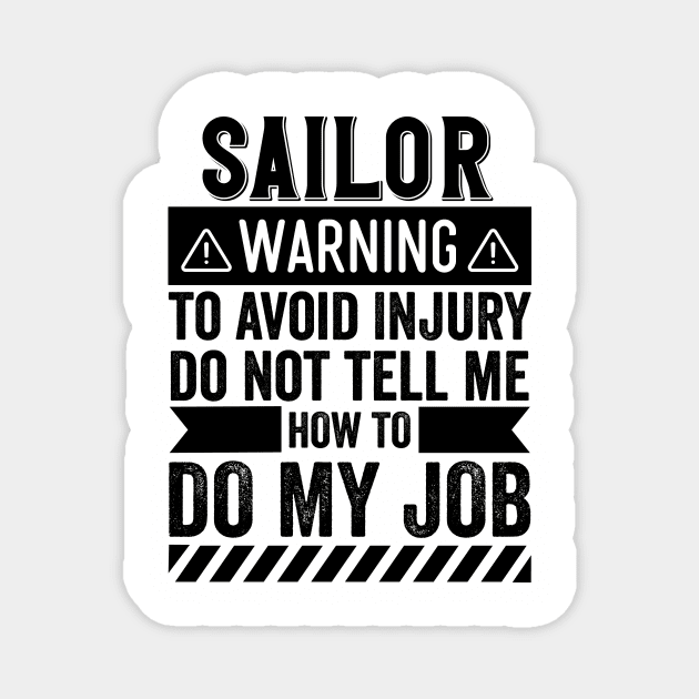 Sailor Warning Magnet by Stay Weird