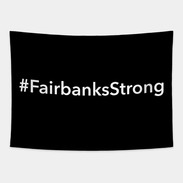 Fairbanks Strong Tapestry by Novel_Designs