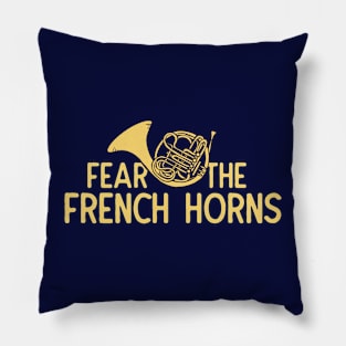 Fear the French Horns Pillow