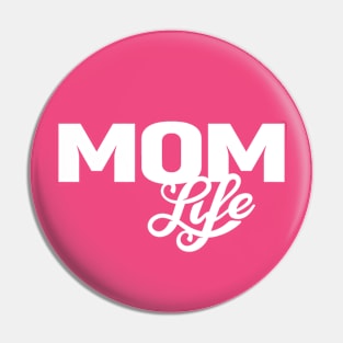 Mom Life (White) Pin