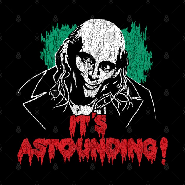 It's Astounding - Riff Raff - Rocky Horror by Chewbaccadoll