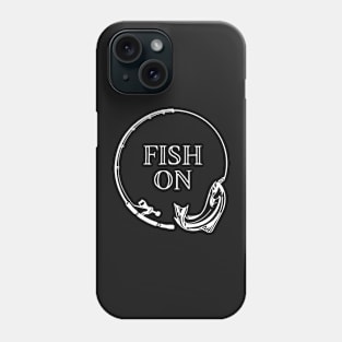 Fish On! Phone Case