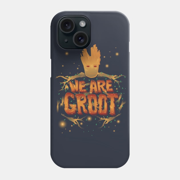 We Are Groot Phone Case by risarodil