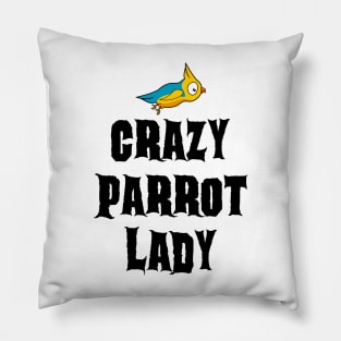 Crazy Parrot Lady Pillow