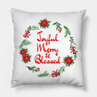 Joyful Merry & Blessed Pillow