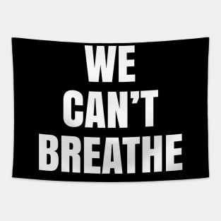 We Can't Breathe, Black Lives Matter, Civil Rights Tapestry