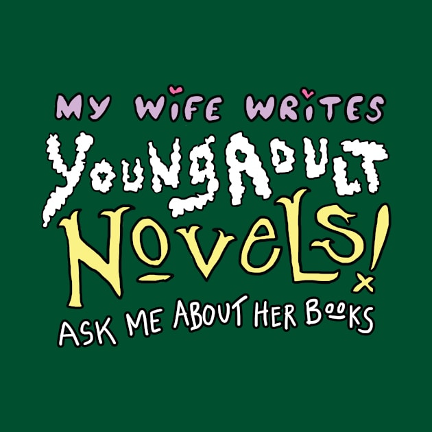 My Wife Writes YA Novels by Nick Courage HQ