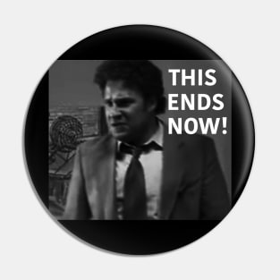 THIS ENDS NOW Pineapple Express Pin