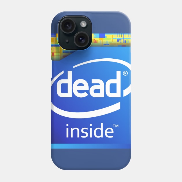 Dead Inside Phone Case by ManSizedMeatballs