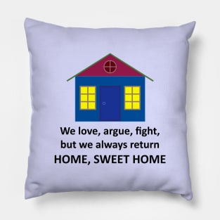 Home, Sweet Home (Light) Pillow