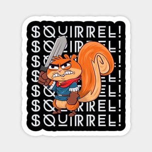 Squirrel are my spirit animal Magnet