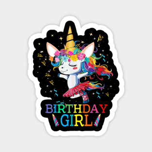 Birthday Girl Unicorn Birthday Gift Funny Magnet