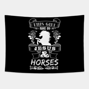 THIS GIRL RUNS ON JESUS AND HORSES Tapestry