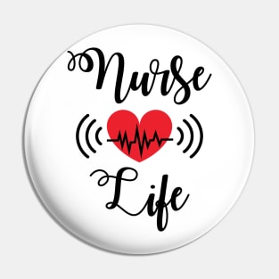 Nurse life Pin