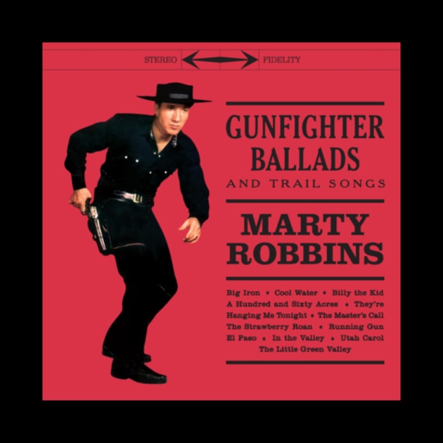 Marty Robbins Gunfighter Ballads by szymkowski