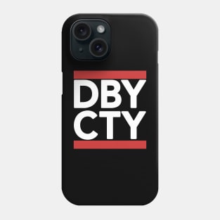 RUN DBY CTY Phone Case