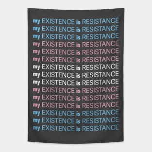 My Existence Is Resistance v1 Trans Pride Tapestry